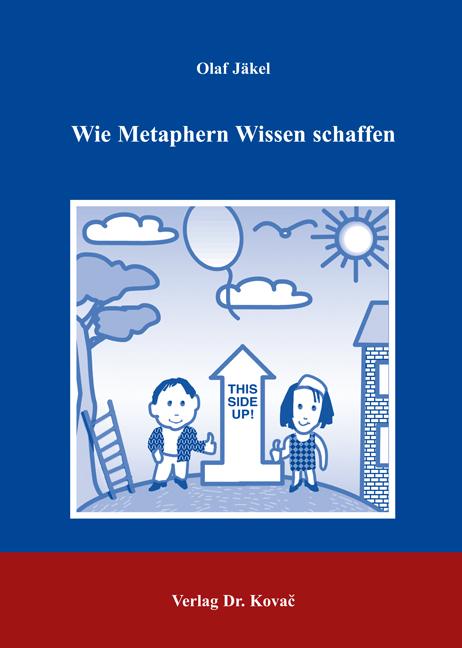 Cover-Bild Wie Metaphern Wissen schaffen