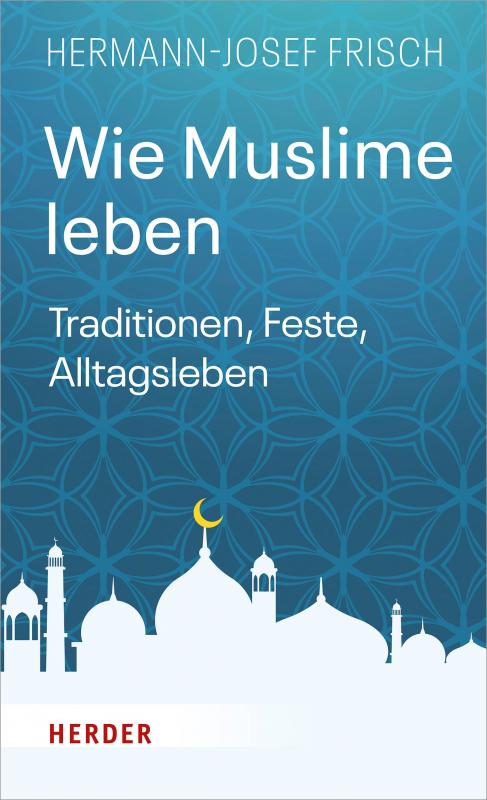 Cover-Bild Wie Muslime leben