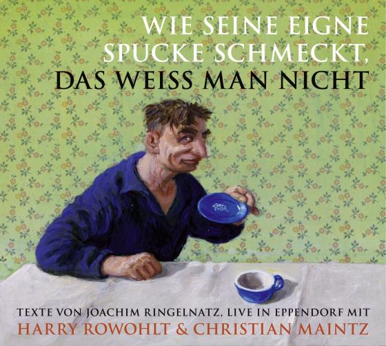 Cover-Bild Wie seine eigne Spucke schmeckt, das weiss man nicht