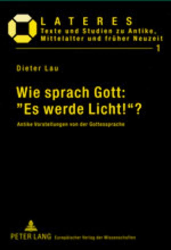 Cover-Bild Wie sprach Gott: «Es werde Licht!»?