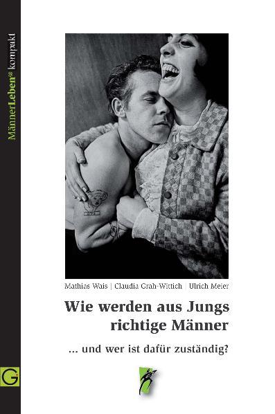 Cover-Bild Wie werden aus Jungs richtige Männer