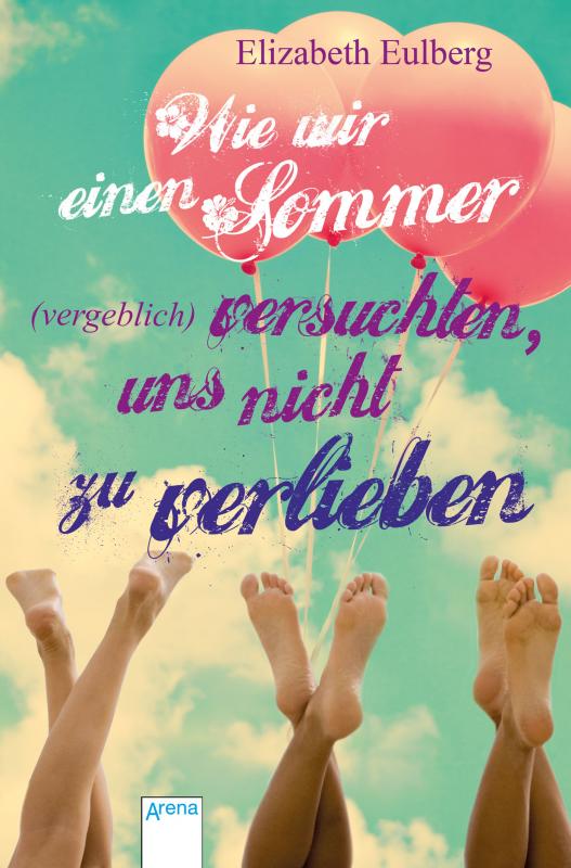 Cover-Bild Wie wir einen Sommer (vergeblich) versuchten, uns nicht zu verlieben