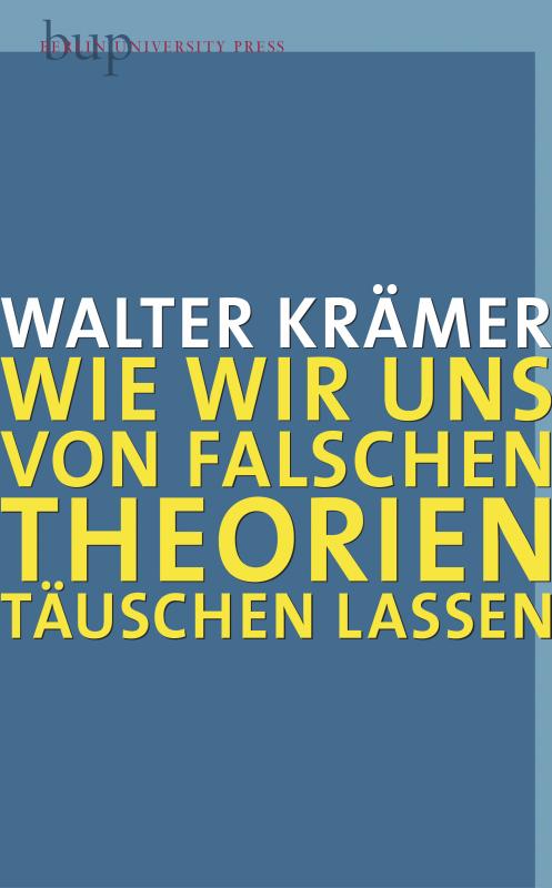 Cover-Bild Wie wir uns von falschen Theorien täuschen lassen