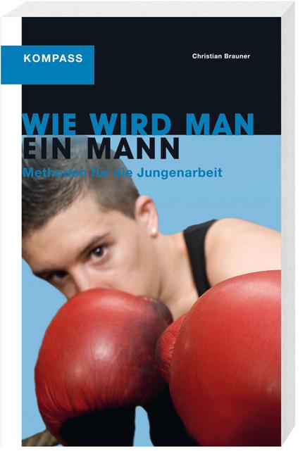 Cover-Bild Wie wird man ein Mann