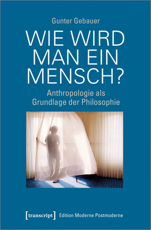 Cover-Bild Wie wird man ein Mensch?