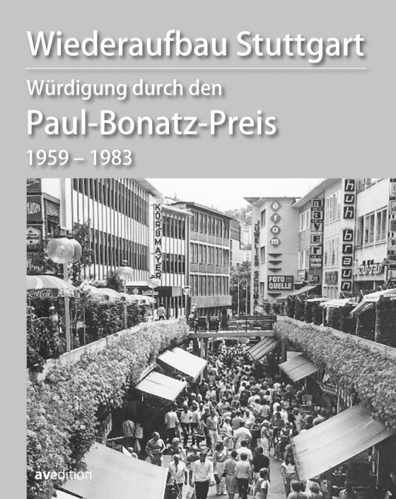 Cover-Bild Wiederaufbau Stuttgart Würdigung durch den Paul-Bonatz-Preis 1959–1983