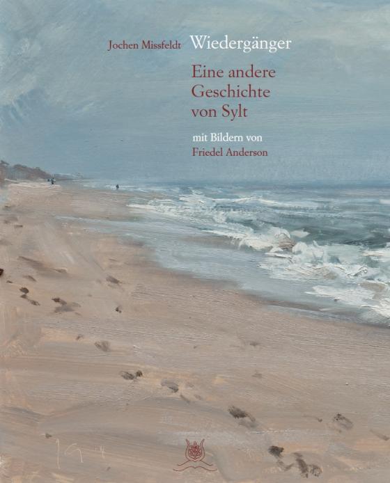 Cover-Bild Wiedergänger - Eine andere Geschichte von Sylt mit 29 Bildern von Friedel Anderson