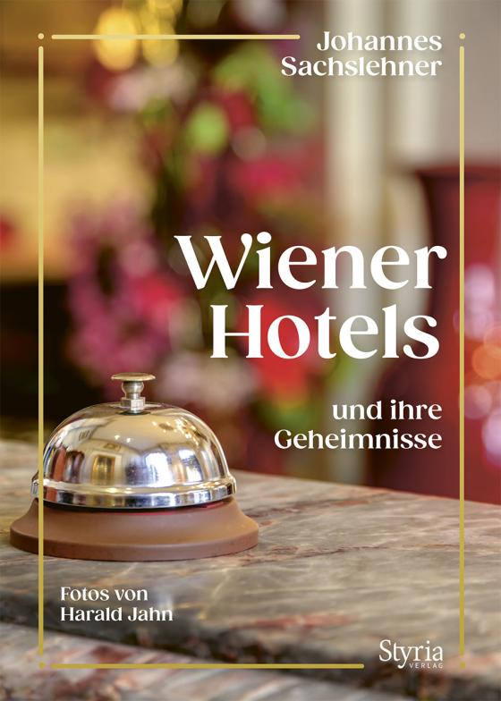 Cover-Bild Wiener Hotels und ihre Geheimnisse