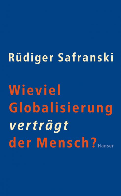 Cover-Bild Wieviel Globalisierung verträgt der Mensch?
