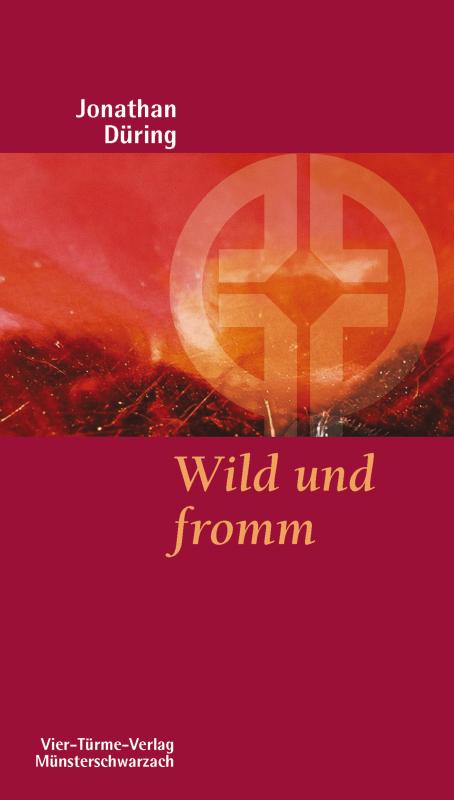 Cover-Bild Wild und fromm
