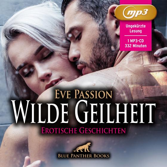 Cover-Bild Wilde Geilheit | 13 heiße erotische Geschichten | Erotik Audio Story | Erotisches Hörbuch MP3CD