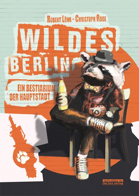 Cover-Bild Wildes Berlin