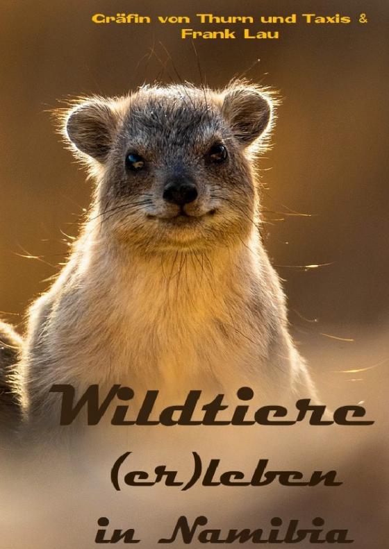 Cover-Bild Wildtiere (er)leben in Namibia