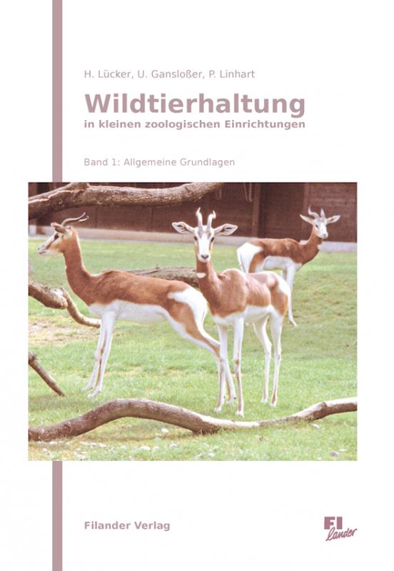 Cover-Bild Wildtierhaltung in kleineren zoologischen Einrichtungen