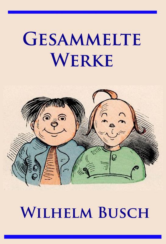 Cover-Bild Wilhelm Busch - Gesammelte Werke