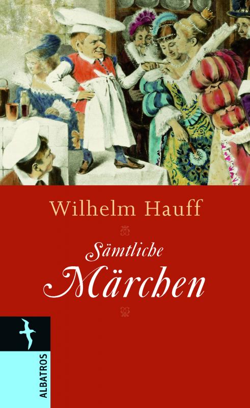 Cover-Bild Wilhelm Hauff. Sämtliche Märchen