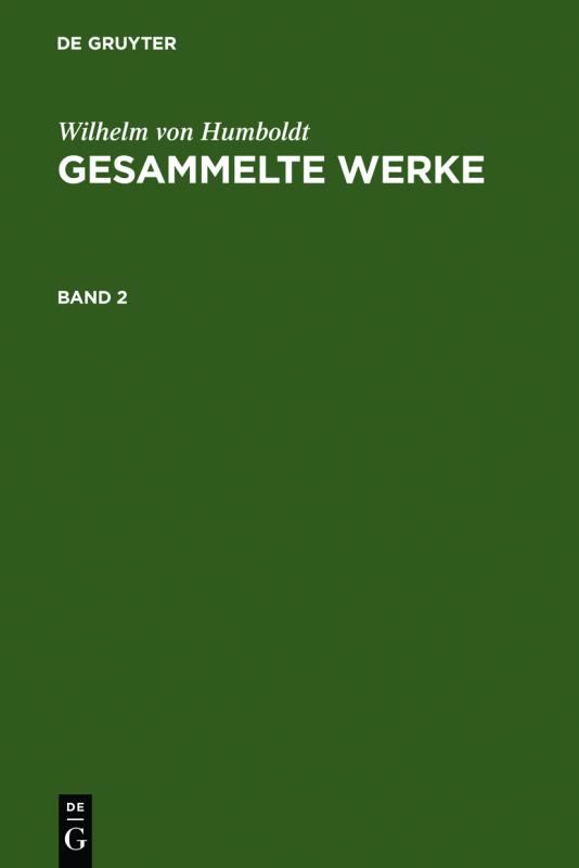 Cover-Bild Wilhelm von Humboldt: Gesammelte Werke / Wilhelm von Humboldt: Gesammelte Werke. Band 2