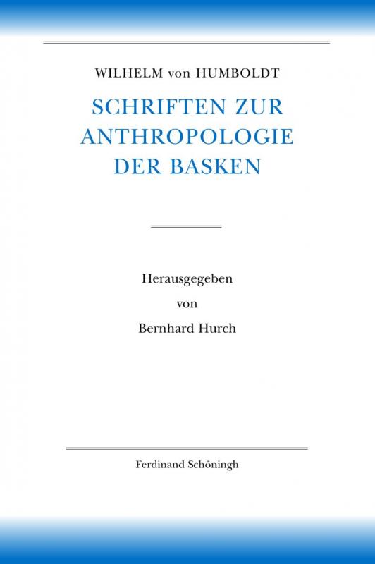 Cover-Bild Wilhelm von Humboldt Schriften zur Anthropologie der Basken
