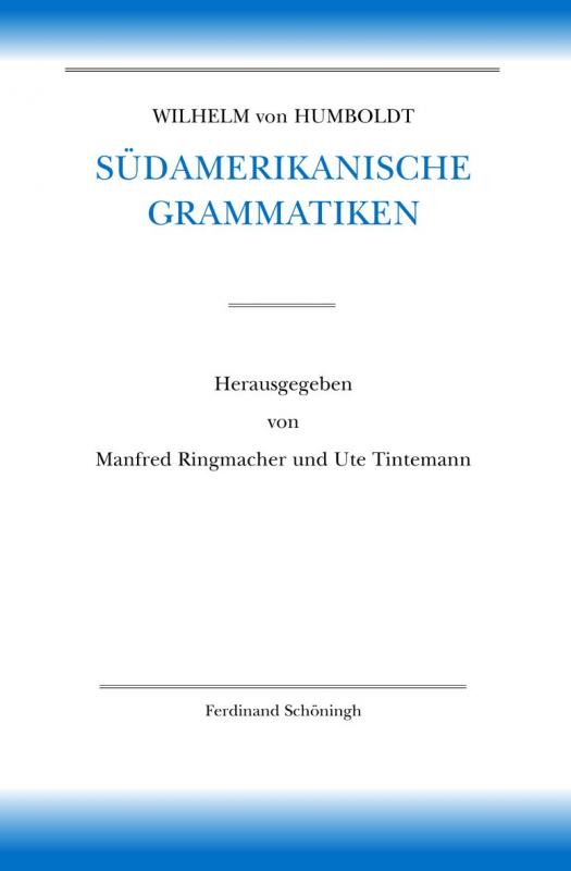 Cover-Bild Wilhelm von Humboldt Südamerikanische Grammatiken