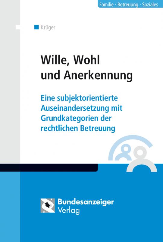 Cover-Bild Wille, Wohl und Anerkennung