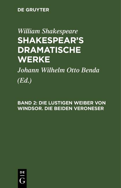 Cover-Bild William Shakespeare: Shakespear’s dramatische Werke / Die lustigen Weiber von Windsor. Die beiden Veroneser