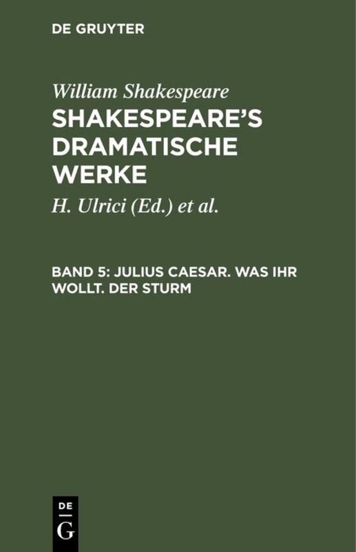 Cover-Bild William Shakespeare: Shakespeare’s dramatische Werke / Julius Caesar. Was ihr wollt. Der Sturm