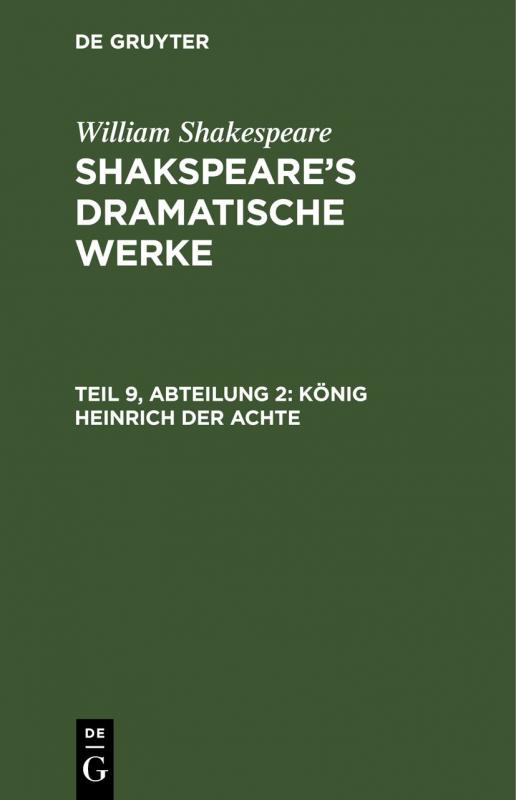 Cover-Bild William Shakespeare: Shakspeare’s dramatische Werke / König Heinrich der Achte