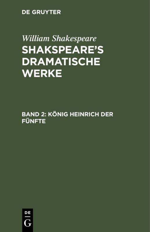 Cover-Bild William Shakespeare: Shakspeare’s dramatische Werke / König Heinrich der Fünfte