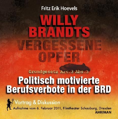 Cover-Bild Willy Brantds vergessene Opfer - politisch motivierte Berufsverbote in der BRD