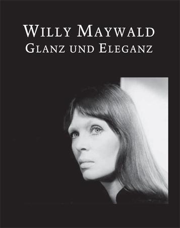 Cover-Bild Willy Maywald: Glanz und Eleganz
