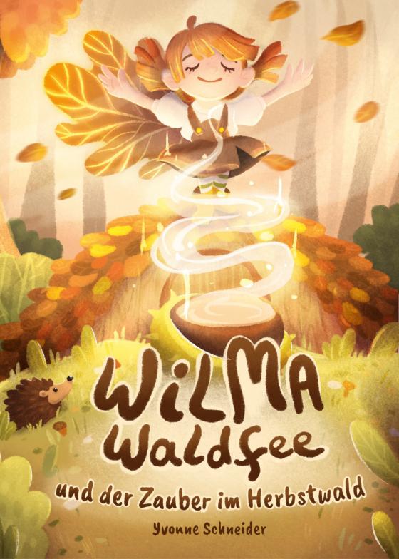 Cover-Bild Wilma Waldfee und der Zauber im Herbstwald