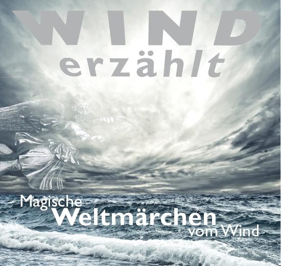 Cover-Bild Wind erzählt - Magische Weltmärchen vom Wind