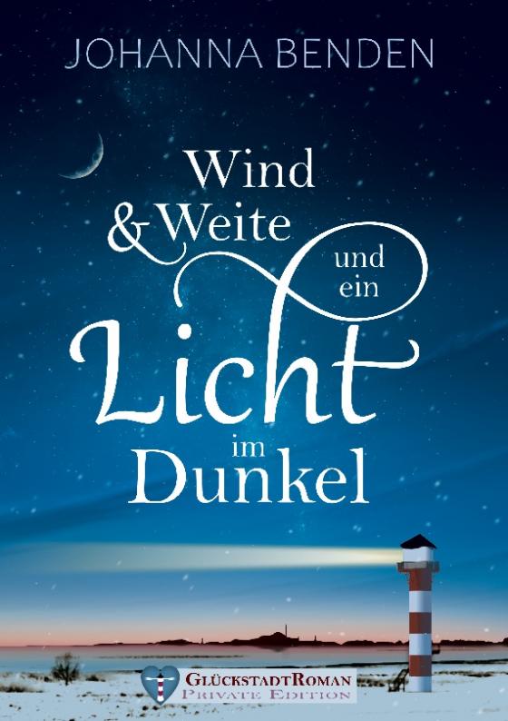 Cover-Bild Wind und Weite und ein Licht im Dunkel