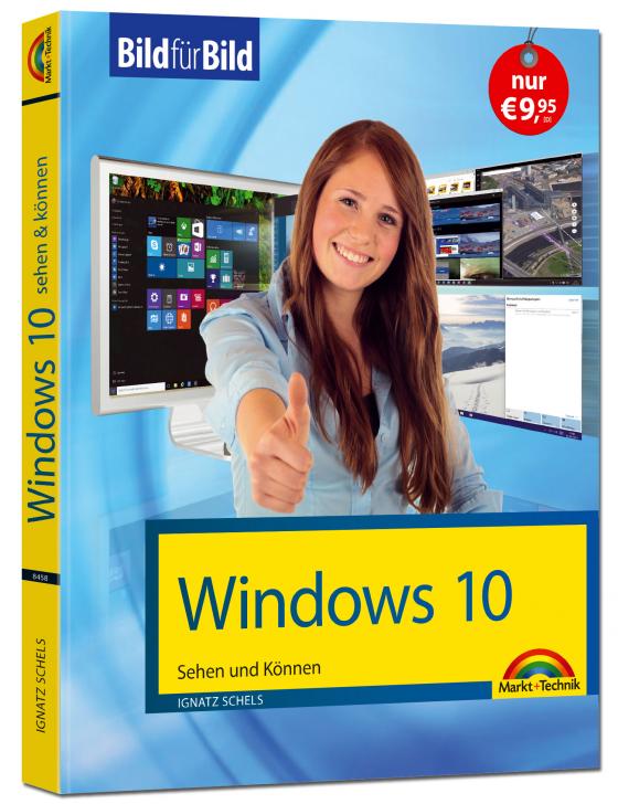 Cover-Bild Windows 10 Bild für Bild lernen: Sehen und Können - Anleitung in Bildern zum Umgang mit Windows 10