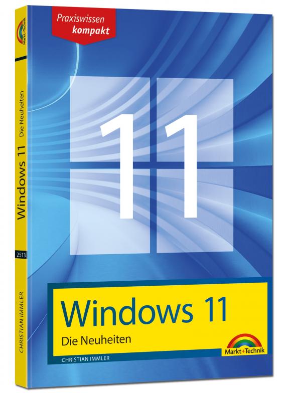 Cover-Bild Windows 11 Neuheiten - das neue Windows erklärt. Für Einsteiger und Fortgeschrittene