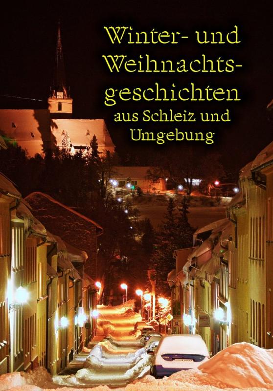 Cover-Bild Winter- und Weihnachtsgeschichten aus Schleiz und Umgebung