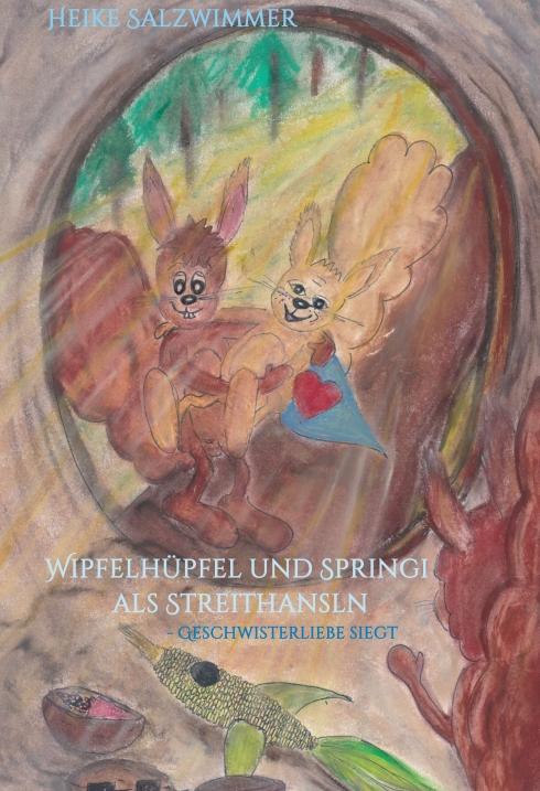 Cover-Bild Wipfelhüpfel und Springi als Streithansln