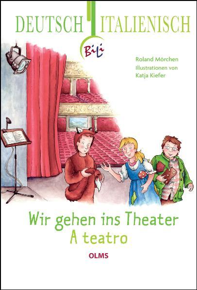 Cover-Bild Wir gehen ins Theater - A teatro