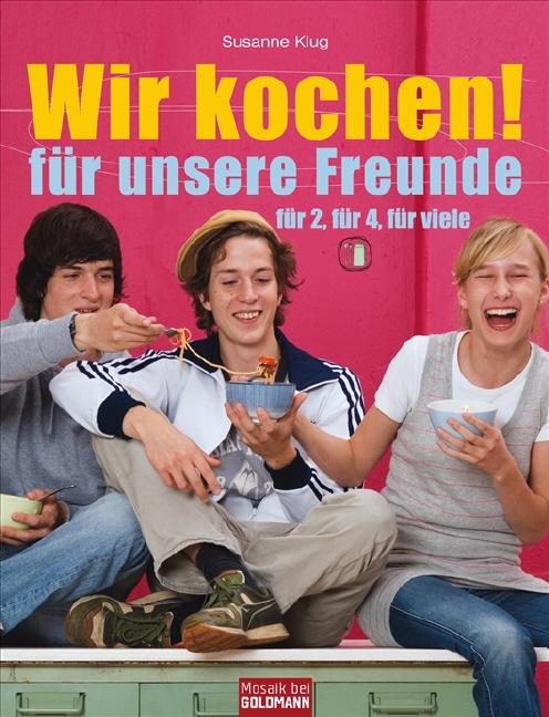 Cover-Bild Wir kochen! - für unsere Freunde -