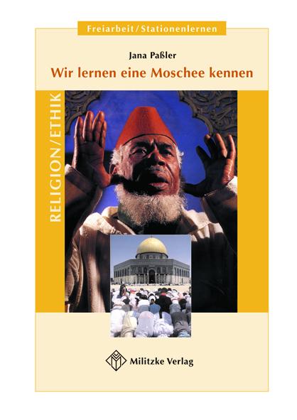 Cover-Bild Wir lernen eine Moschee kennen