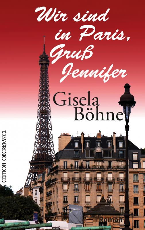 Cover-Bild Wir sind in Paris, Gruß Jennifer