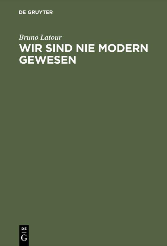 Cover-Bild Wir sind nie modern gewesen