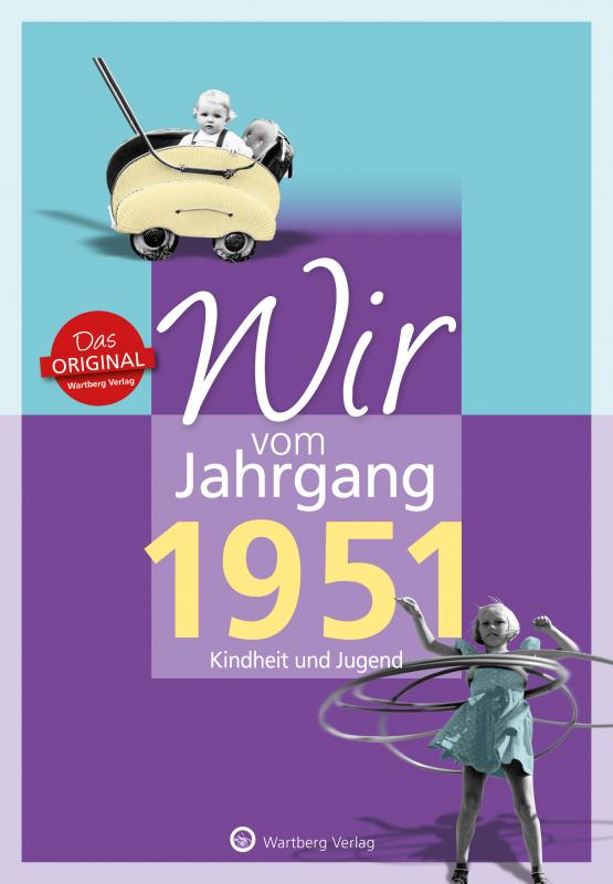 Cover-Bild Wir vom Jahrgang 1951 - Kindheit und Jugend