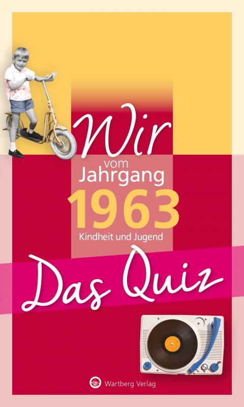 Cover-Bild Wir vom Jahrgang 1963 - Das Quiz