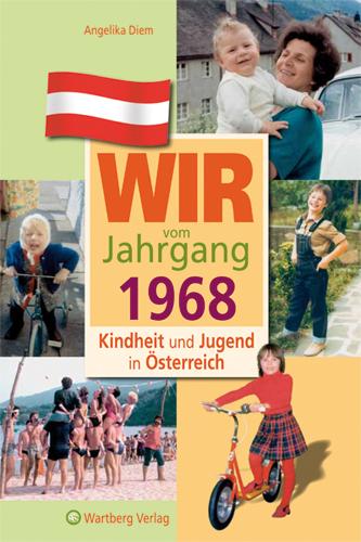 Cover-Bild Wir vom Jahrgang 1968 - Kindheit und Jugend in Österreich