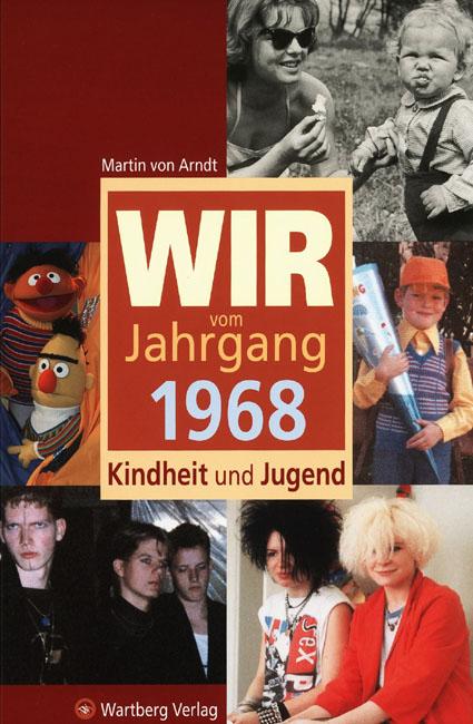 Cover-Bild Wir vom Jahrgang 1968 - Kindheit und Jugend