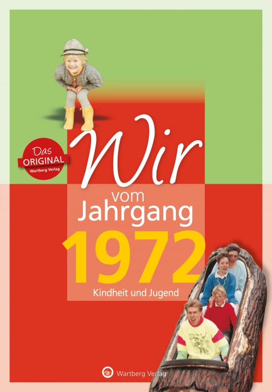 Cover-Bild Wir vom Jahrgang 1972 - Kindheit und Jugend