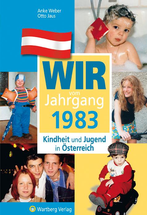 Cover-Bild Wir vom Jahrgang 1983 - Kindheit und Jugend in Österreich