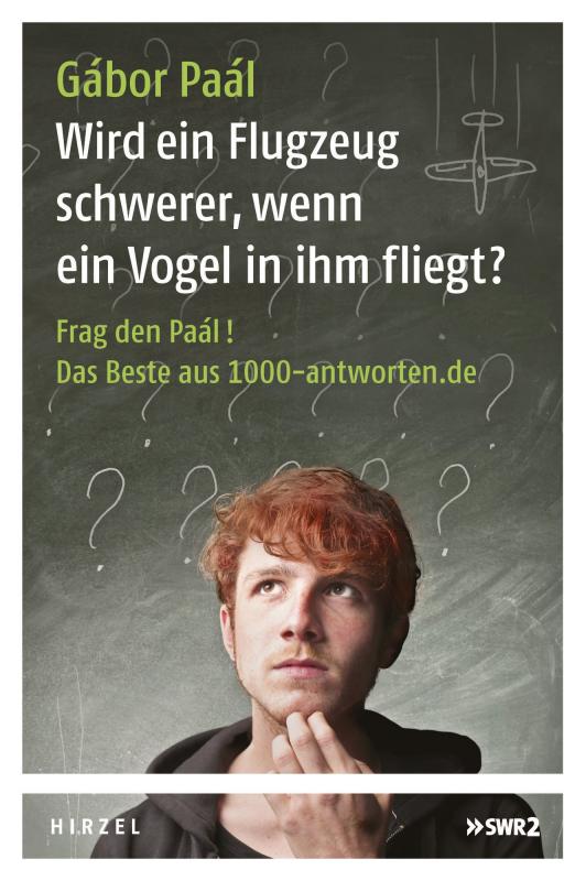 Cover-Bild Wird ein Flugzeug schwerer, wenn ein Vogel in ihm fliegt?