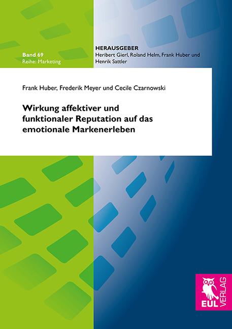 Cover-Bild Wirkung affektiver und funktionaler Reputation auf das emotionale Markenerleben